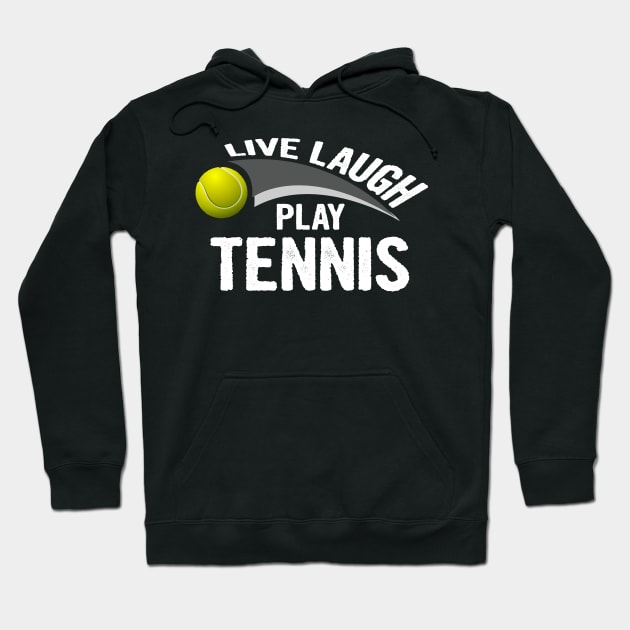 Live laugh play tennis sport Hoodie by martinyualiso